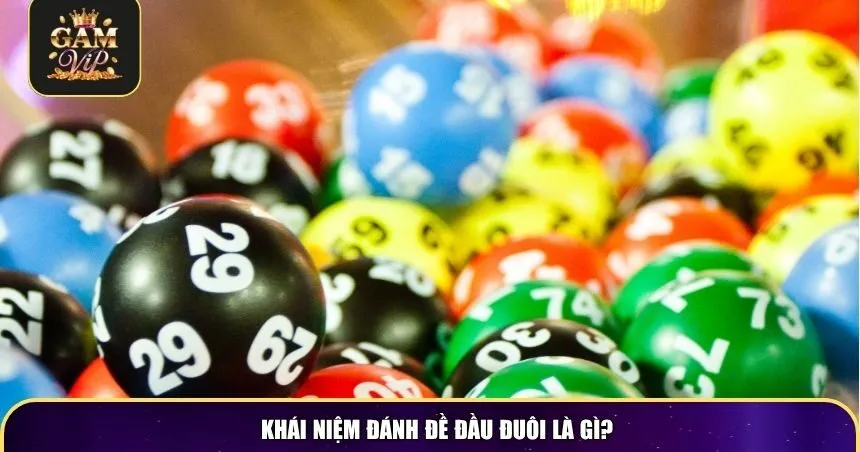 Khái niệm đánh đề đầu đuôi là gì?